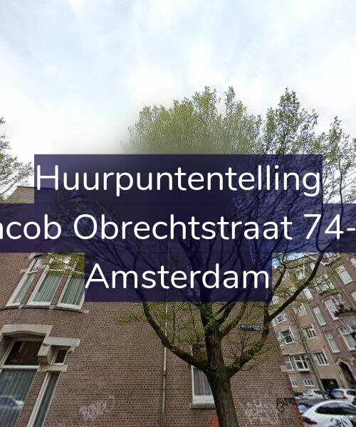 Foto gevel Huurpuntentelling voor Jacob Obrechtstraat 74-2, Amsterdam
