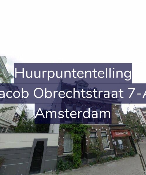 Foto gevel Huurpuntentelling voor Jacob Obrechtstraat 7-A, Amsterdam