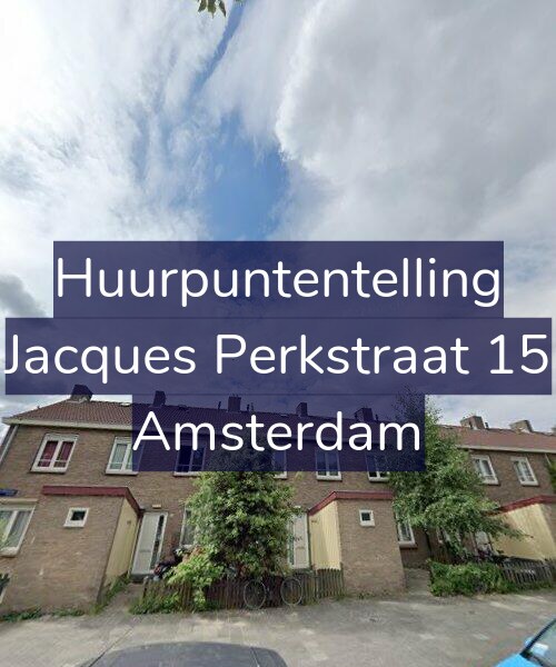 Foto gevel Huurpuntentelling voor Jacques Perkstraat 15, Amsterdam