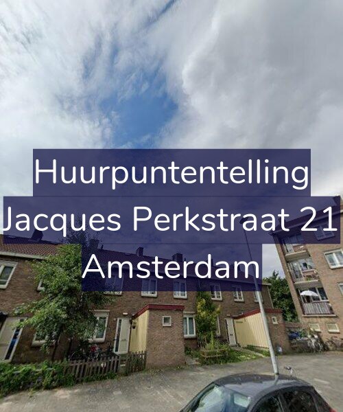 Foto gevel Huurpuntentelling voor Jacques Perkstraat 21, Amsterdam