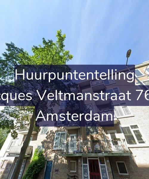 Foto gevel Huurpuntentelling voor Jacques Veltmanstraat 76-3, Amsterdam