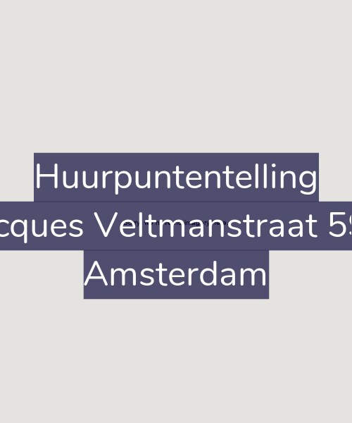 Foto gevel Huurpuntentelling voor Jacques Veltmanstraat 599, Amsterdam