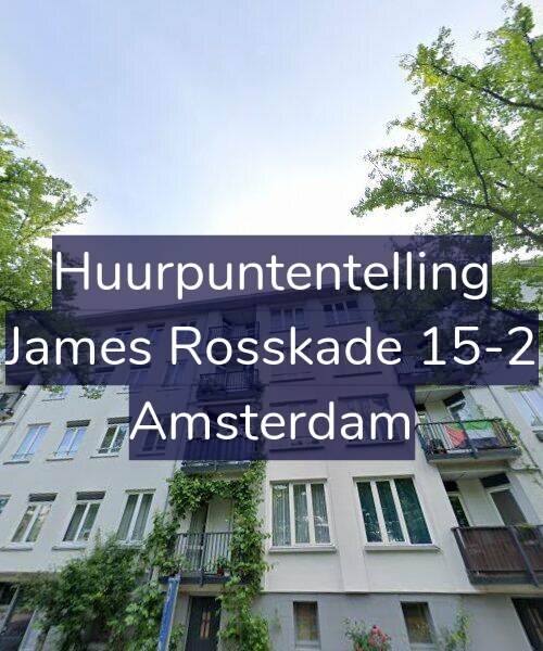Foto gevel Huurpuntentelling voor James Rosskade 15-2, Amsterdam