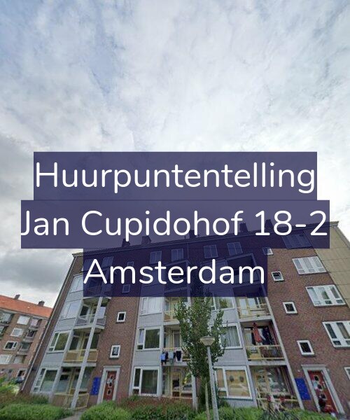 Foto gevel Huurpuntentelling voor Jan Cupidohof 18-2, Amsterdam