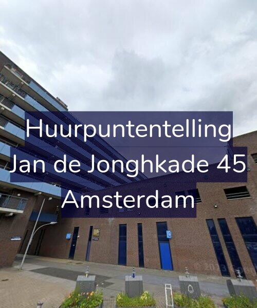 Foto gevel Huurpuntentelling voor Jan de Jonghkade 45, Amsterdam