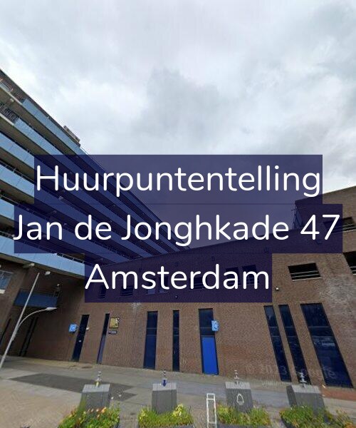 Foto gevel Huurpuntentelling voor Jan de Jonghkade 47, Amsterdam