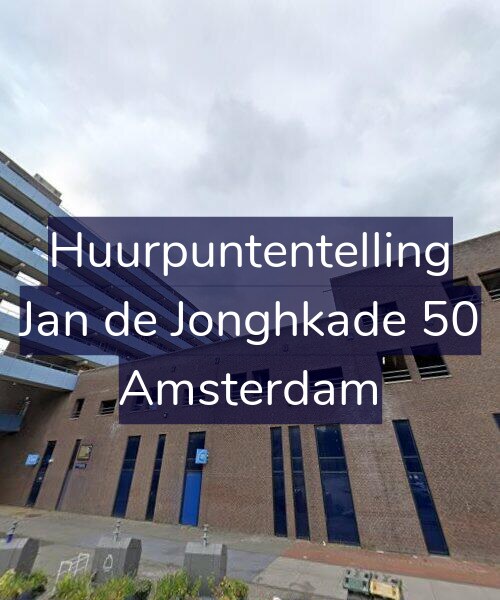 Foto gevel Huurpuntentelling voor Jan de Jonghkade 50, Amsterdam