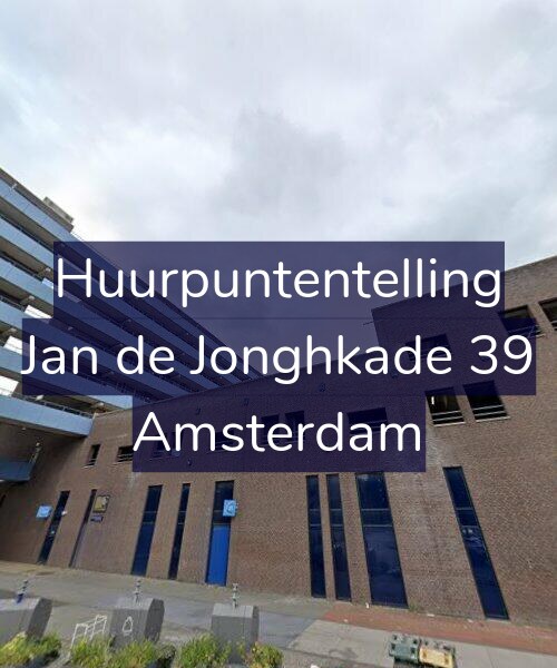 Foto gevel Huurpuntentelling voor Jan de Jonghkade 39, Amsterdam