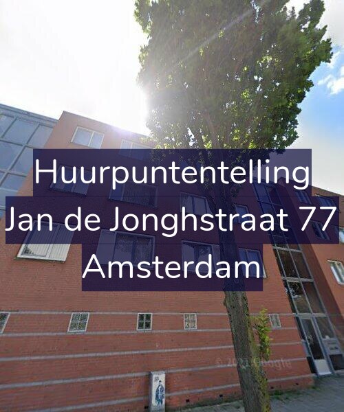 Foto gevel Huurpuntentelling voor Jan de Jonghstraat 77, Amsterdam