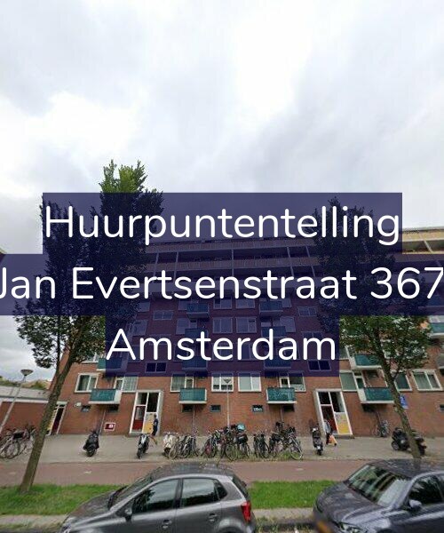 Foto gevel Huurpuntentelling voor Jan Evertsenstraat 367, Amsterdam