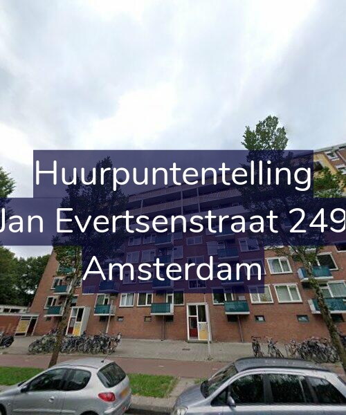Foto gevel Huurpuntentelling voor Jan Evertsenstraat 249, Amsterdam