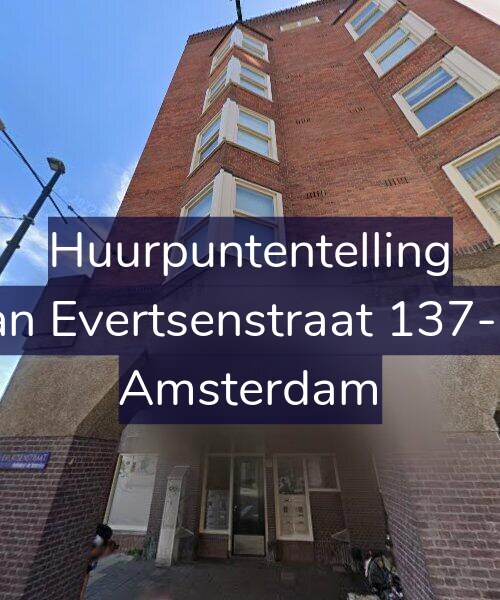 Foto gevel Huurpuntentelling voor Jan Evertsenstraat 137-N, Amsterdam