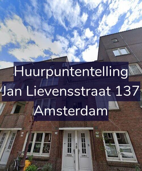 Foto gevel Huurpuntentelling voor Jan Lievensstraat 137, Amsterdam