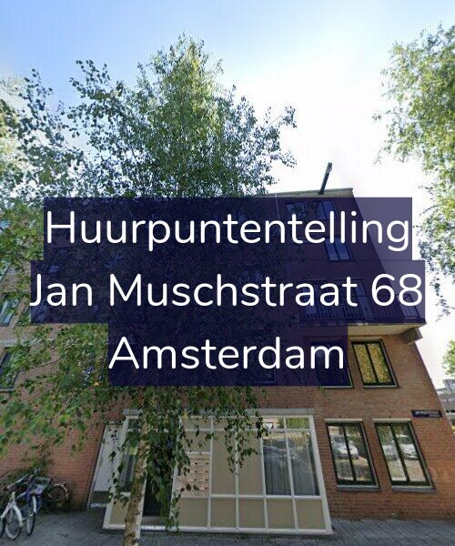 Foto gevel Huurpuntentelling voor Jan Muschstraat 68, Amsterdam