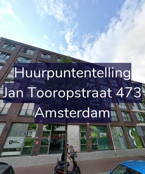 Foto gevel Huurpuntentelling voor Jan Tooropstraat 473, Amsterdam