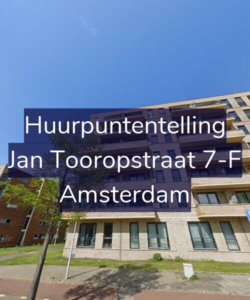 Foto gevel Huurpuntentelling voor Jan Tooropstraat 7-F, Amsterdam
