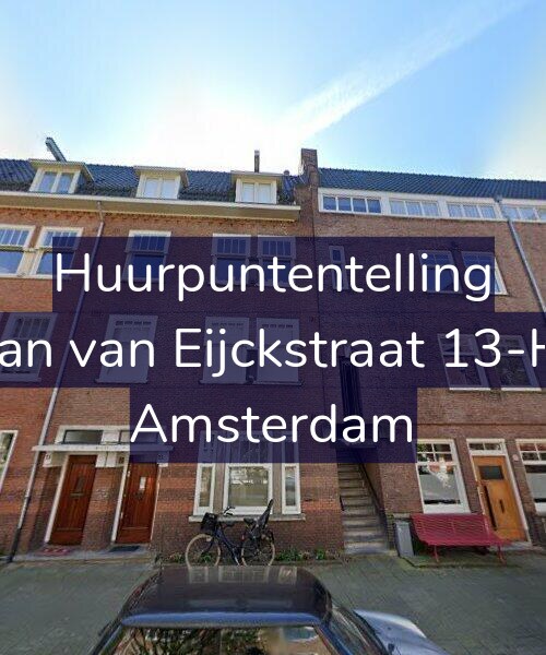 Foto gevel Huurpuntentelling voor Jan van Eijckstraat 13-H, Amsterdam
