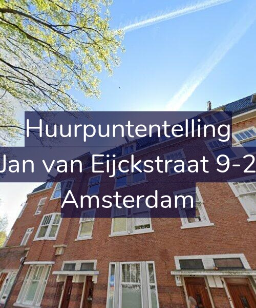 Foto gevel Huurpuntentelling voor Jan van Eijckstraat 9-2, Amsterdam