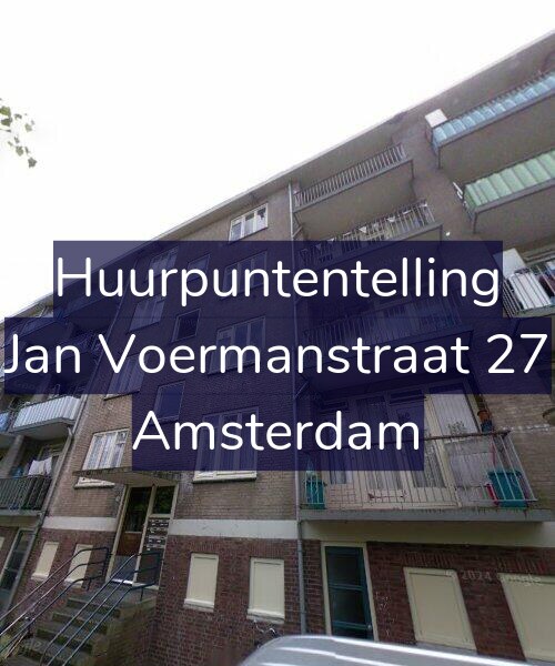 Foto gevel Huurpuntentelling voor Jan Voermanstraat 27, Amsterdam