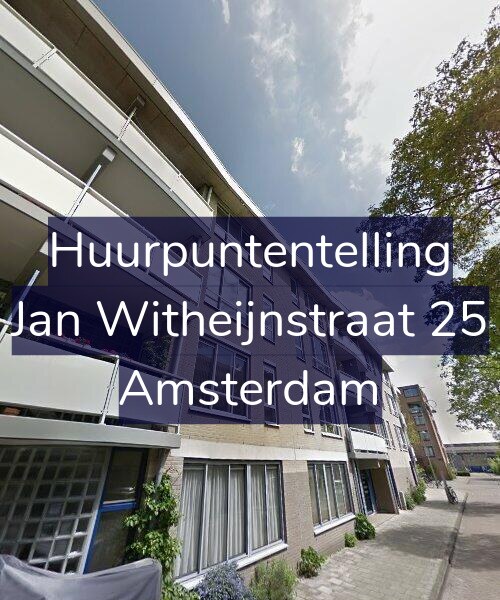 Foto gevel Huurpuntentelling voor Jan Witheijnstraat 25, Amsterdam