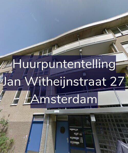 Foto gevel Huurpuntentelling voor Jan Witheijnstraat 27, Amsterdam