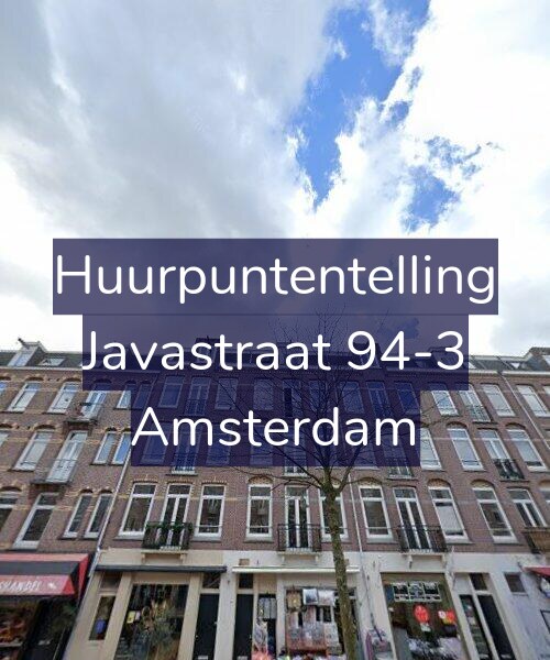 Foto gevel Huurpuntentelling voor Javastraat 94-3, Amsterdam