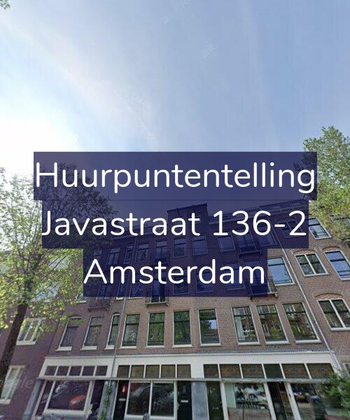 Foto gevel Huurpuntentelling voor Javastraat 136-2, Amsterdam