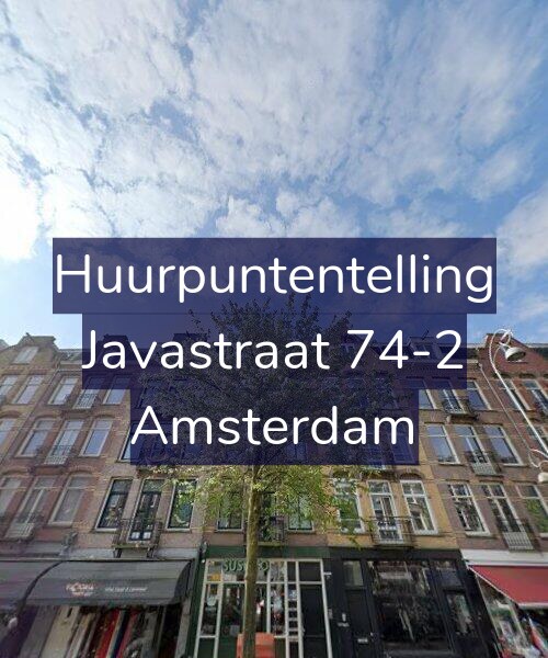 Foto gevel Huurpuntentelling voor Javastraat 74-2, Amsterdam