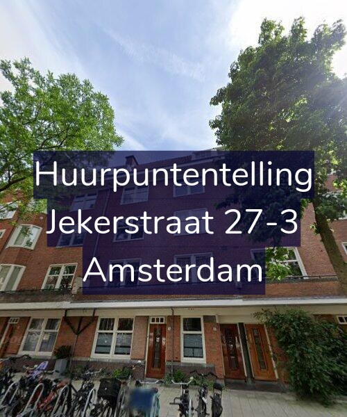 Foto gevel Huurpuntentelling voor Jekerstraat 27-3, Amsterdam