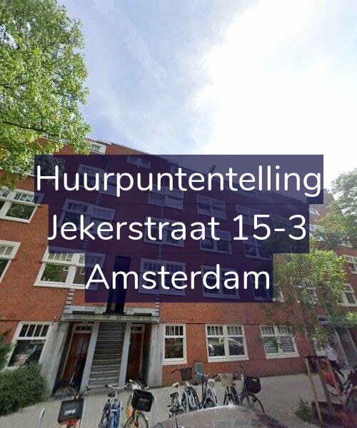 Foto gevel Huurpuntentelling voor Jekerstraat 15-3, Amsterdam