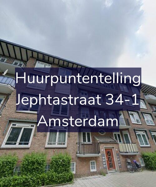 Foto gevel Huurpuntentelling voor Jephtastraat 34-1, Amsterdam