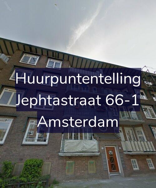 Foto gevel Huurpuntentelling voor Jephtastraat 66-1, Amsterdam