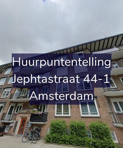 Foto gevel Huurpuntentelling voor Jephtastraat 44-1, Amsterdam