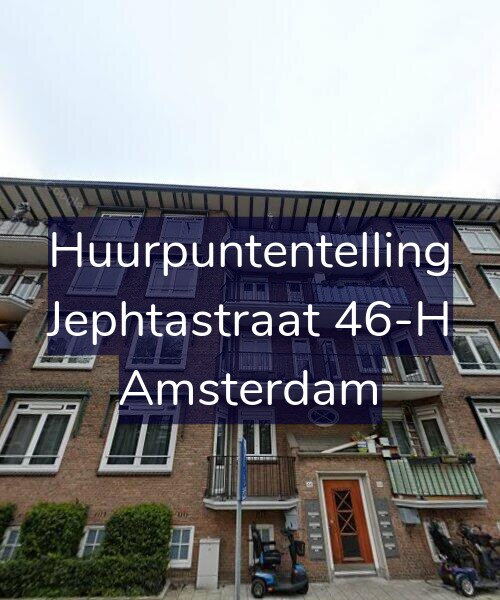 Foto gevel Huurpuntentelling voor Jephtastraat 46-H, Amsterdam