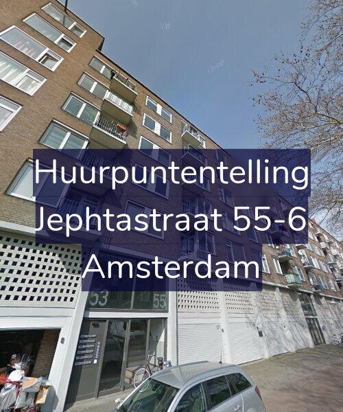 Foto gevel Huurpuntentelling voor Jephtastraat 55-6, Amsterdam