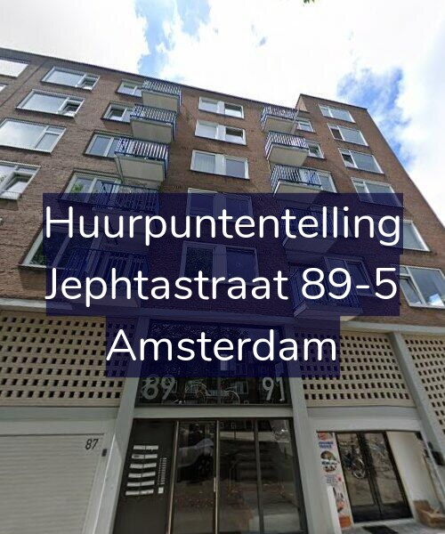 Foto gevel Huurpuntentelling voor Jephtastraat 89-5, Amsterdam