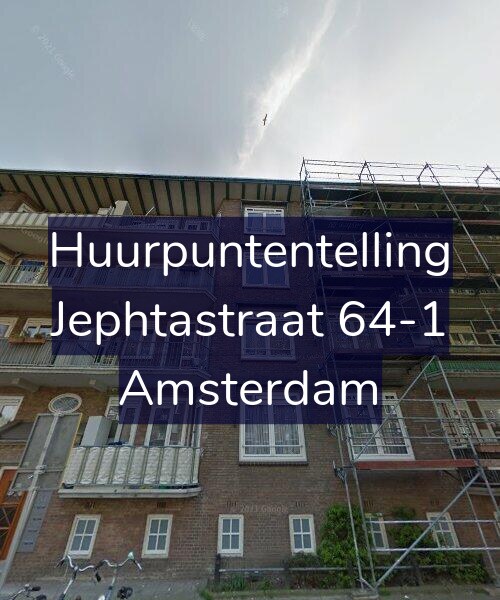 Foto gevel Huurpuntentelling voor Jephtastraat 64-1, Amsterdam