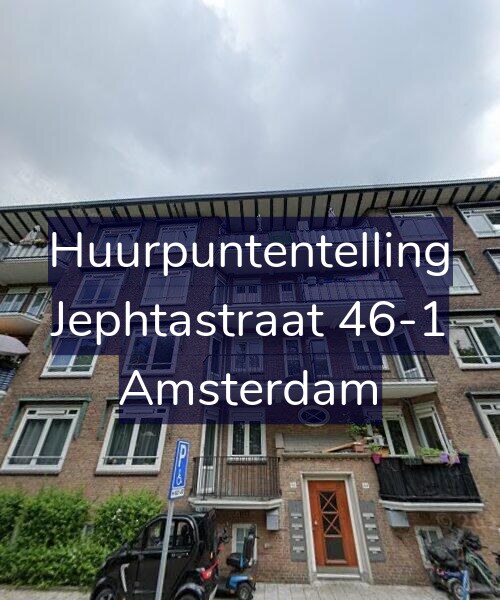 Foto gevel Huurpuntentelling voor Jephtastraat 46-1, Amsterdam