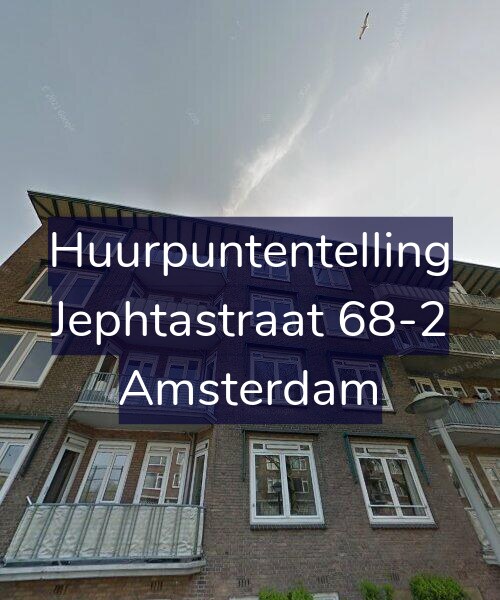 Foto gevel Huurpuntentelling voor Jephtastraat 68-2, Amsterdam