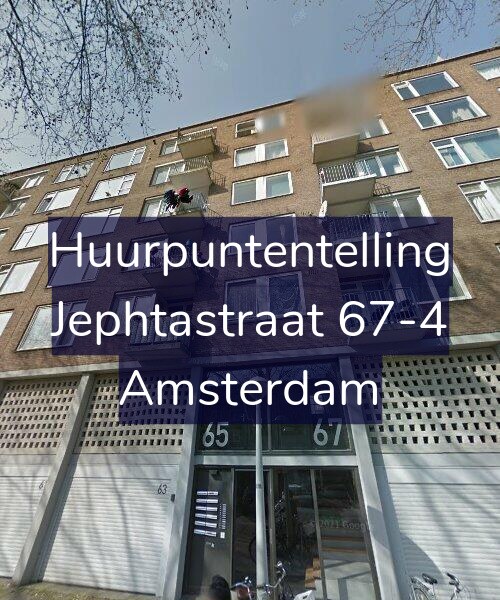 Foto gevel Huurpuntentelling voor Jephtastraat 67-4, Amsterdam