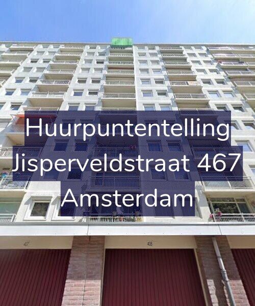 Foto gevel Huurpuntentelling voor Jisperveldstraat 467, Amsterdam
