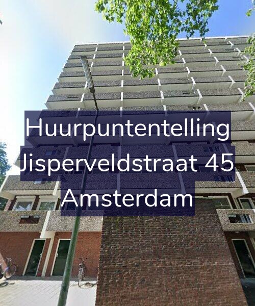 Foto gevel Huurpuntentelling voor Jisperveldstraat 45, Amsterdam