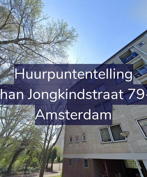 Foto gevel Huurpuntentelling voor Johan Jongkindstraat 79-3, Amsterdam