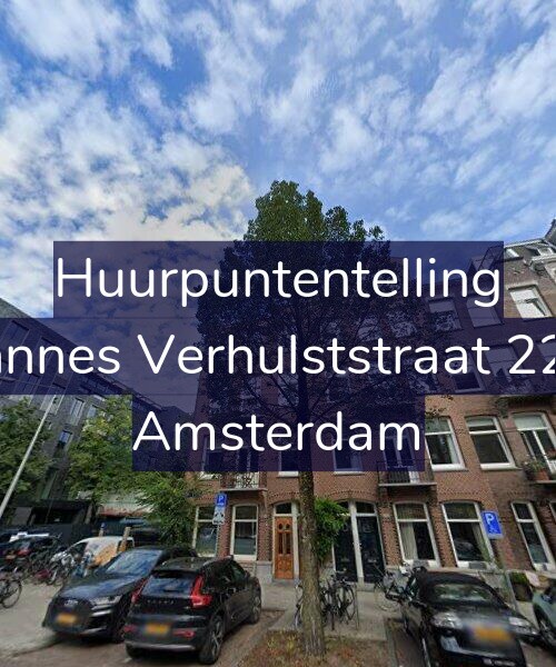 Foto gevel Huurpuntentelling voor Johannes Verhulststraat 224-3, Amsterdam