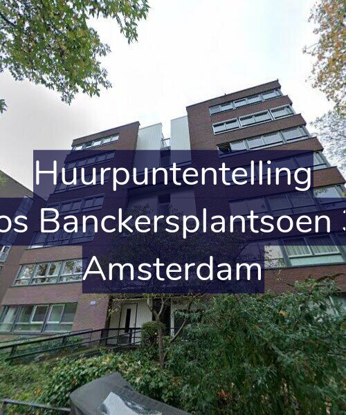 Foto gevel Huurpuntentelling voor Joos Banckersplantsoen 38, Amsterdam