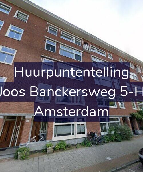 Foto gevel Huurpuntentelling voor Joos Banckersweg 5-H, Amsterdam