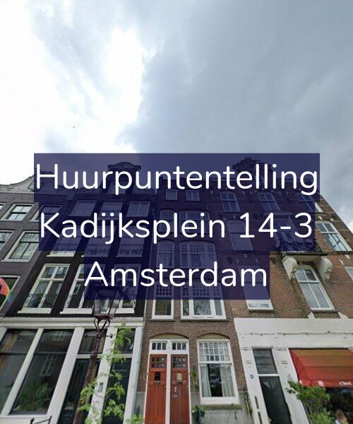 Foto gevel Huurpuntentelling voor Kadijksplein 14-3, Amsterdam