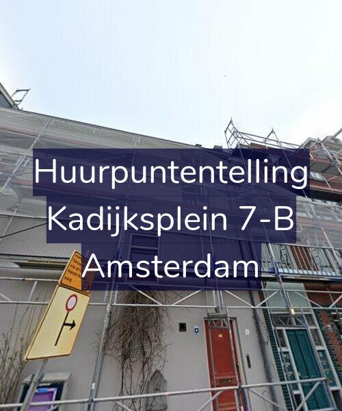Foto gevel Huurpuntentelling voor Kadijksplein 7-B, Amsterdam