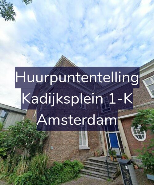Foto gevel Huurpuntentelling voor Kadijksplein 1-K, Amsterdam