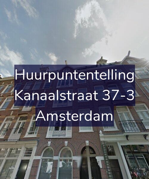 Foto gevel Huurpuntentelling voor Kanaalstraat 37-3, Amsterdam